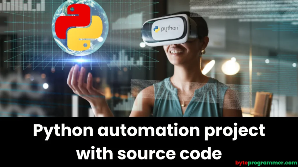 Python automation project with source code